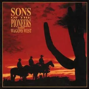 4CD/Box Set The Sons Of The Pioneers: Wagons West