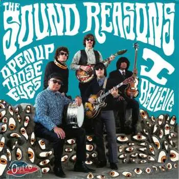 SP The Sound Reasons: Open Up Those Eyes / I Believe