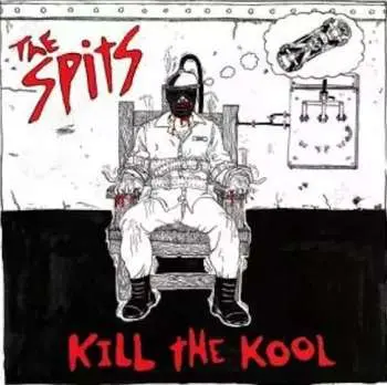 2LP The Spits: Kill The Kool
