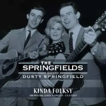 LP The Springfields: Kinda Folksy + Singles - A & B Sides