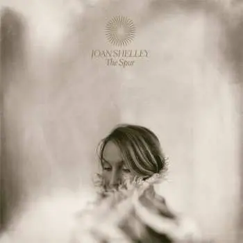 LP Joan Shelley: The Spur CLR | LTD