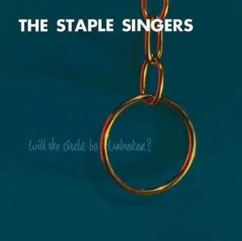 LP The Staple Singers: Will The Circle Be Unbroken?