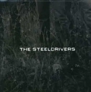 CD The Steeldrivers: The Steeldrivers