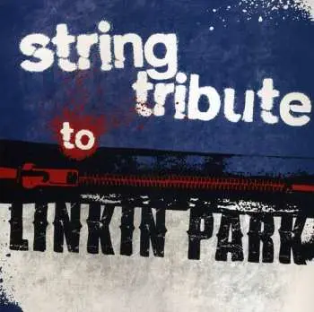 CD The String Tribute Players: String Tribute To Linkin Park