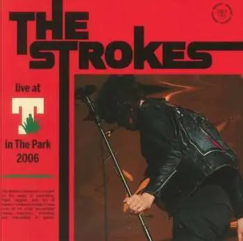 LP The Strokes: The Strokes Live At T In The Park 2006