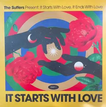 LP The Suffers: It Starts With Love, It Ends With Love: Part 1