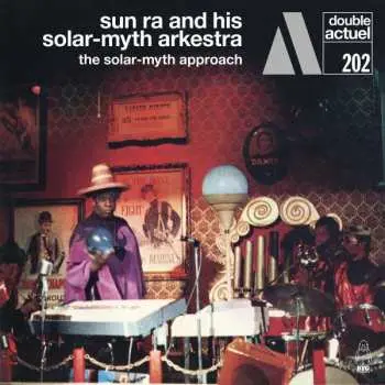2CD The Sun Ra Arkestra: Solar-myth Approach