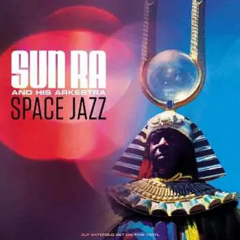 3LP The Sun Ra Arkestra: Space Jazz CLR