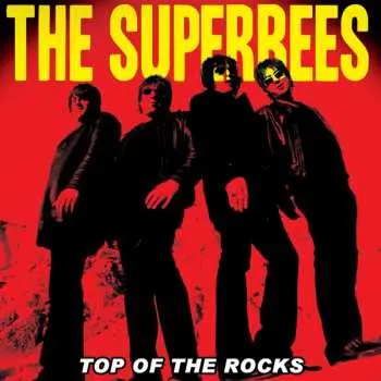 CD The Superbees: Top Of The Rocks