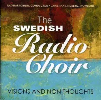 CD Radiokören: Visions And Non Thoughts