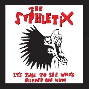 2LP The Syphletix: It's Time To See Who's Ripped Of Who!