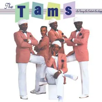 CD The Tams: Be Young Be Foolish Be Happy