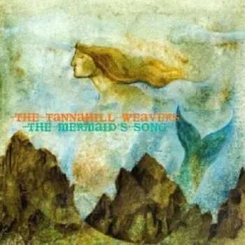 CD The Tannahill Weavers: The Mermaid's Song