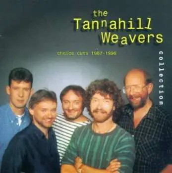 CD The Tannahill Weavers: The Tannahill Weavers Collection (Choice Cuts 1987-1996)