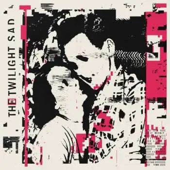 2LP The Twilight Sad: It Won/t Be Like This All The Time