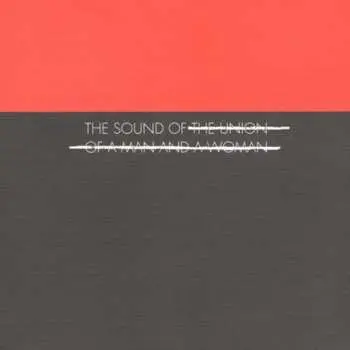 CD The Union Of A Man And A Woman: The Sound Of The Union Of A Man And A Woman