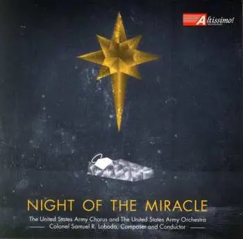 CD The United States Army Chorus: Night Of The Miracle