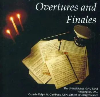 CD U.S. Navy Band: Overtures And Finales