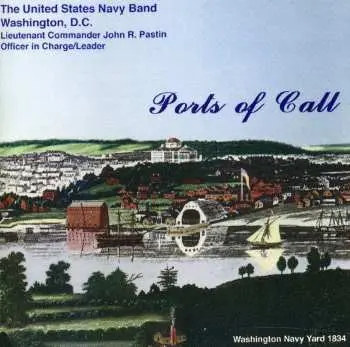 CD U.S. Navy Band: Ports Of Call