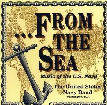CD The United States Navy Steel Band: From The Sea Music Of The Us Navy