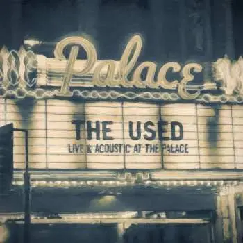 CD/DVD The Used: Live & Acoustic At The Palace DIGI