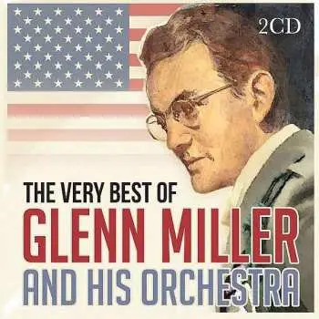 2CD Glenn Miller: The Very Best Of Glenn Miller