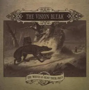 CD The Vision Bleak: The Wolves Go Hunt Their Prey