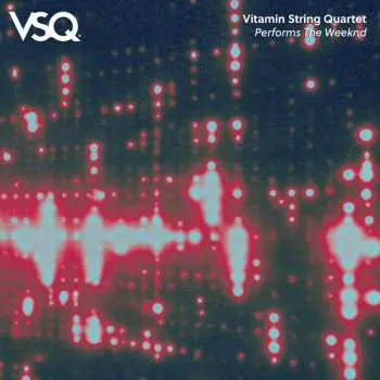 LP The Vitamin String Quartet: Vsq Performs The Weeknd