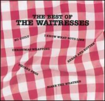CD The Waitresses: The Best Of The Waitresses