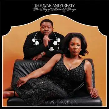 LP The War and Treaty: The Story Of Michael And Tanya