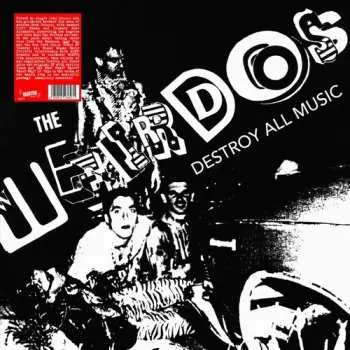 LP The Weirdos: Destroy All Music CLR