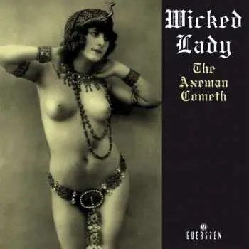 CD The Wicked Lady: The Axeman Cometh