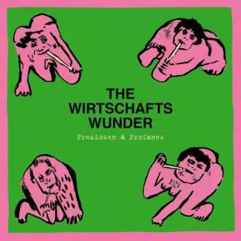 LP The Wirtschaftswunder: Preziosen & Profanes