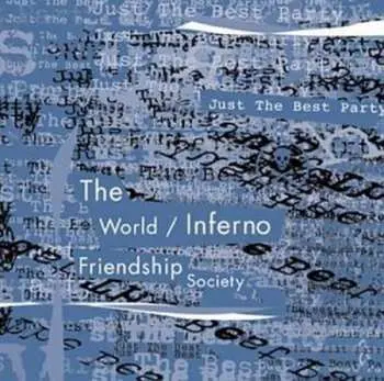 CD The World / Inferno Friendship Society: Just The Best Party