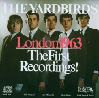 CD The Yardbirds: London 1963 - The First Recordings!