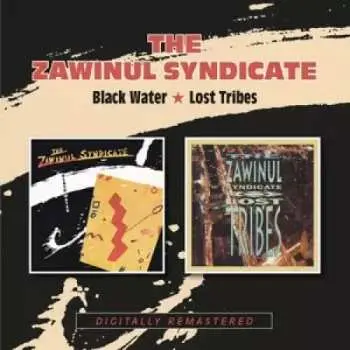 2CD The Zawinul Syndicate: Black Water / Lost Tribes