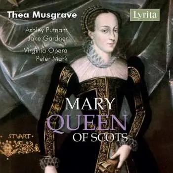 2CD Thea Musgrave: Mary Queen Of Scots