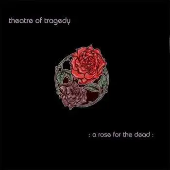 2EP Theatre Of Tragedy: A Rose For The Dead CLR | LTD