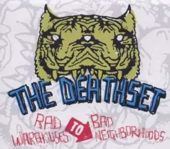 CD TheDeathSet: Rad Warehouses To Bad Neighborhoods