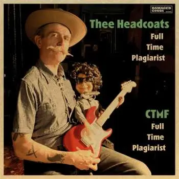 SP Thee Headcoats: Full Time Plagiarist / Full Time Plagiarist