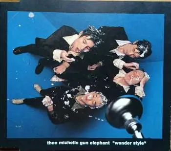 LP Thee Michelle Gun Elephant: Wonder Style LTD