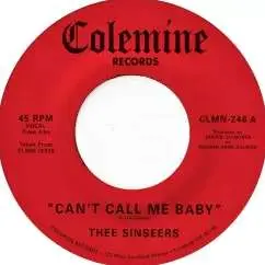 SP Thee Sinseers: Can't Call Me Baby / Take A Chance (limited Indie Edition) (black Vinyl)