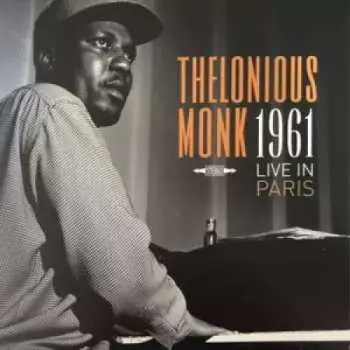 LP Thelonious Monk: 1961 Live In Paris LTD | NUM | CLR