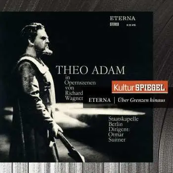 CD Theo Adam: Theo Adam In Opernszenen Von Richard Wagner