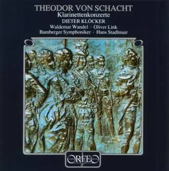 CD Theodor von Schacht: Klarinettenkonzerte
