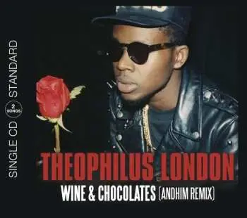 CD Theophilus London: Wine & Chocolates (Andhim Remix)