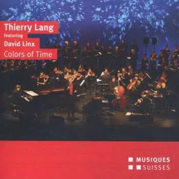 CD Thierry Lang: Werke "colors Of Time"