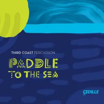 CD Third Coast Percussion: Paddle To The Sea
