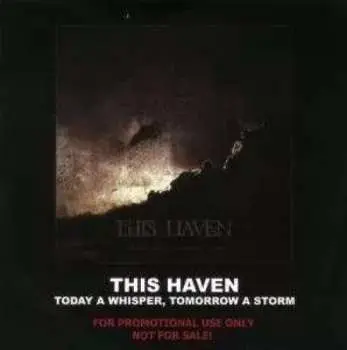 CD This Haven: Today A Whisper, Tomorrow A Storm