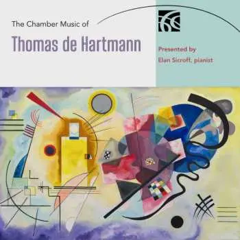 2CD Thomas De Hartmann: The Chamber Music of Thomas de Hartmann